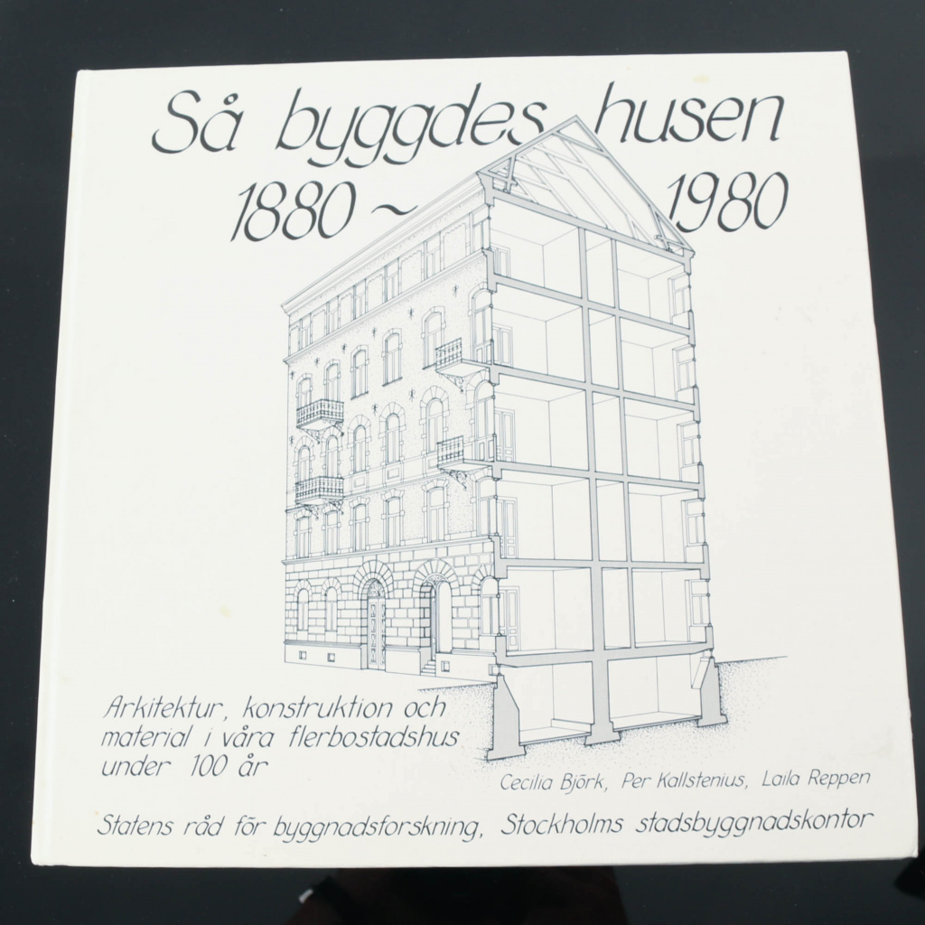 SÅ BYGGDES HUSEN 1880-1980', C. Björk, P. Kallstenius, L. Reppen