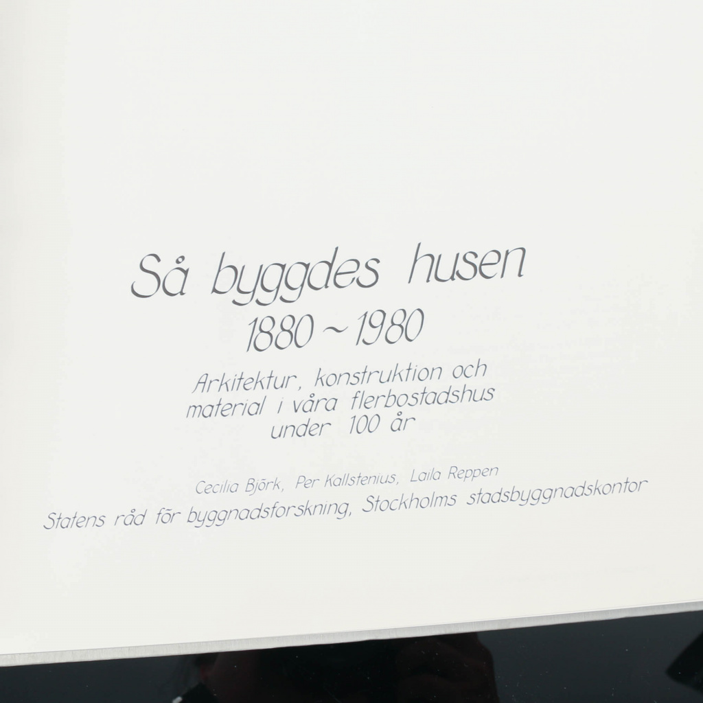 SÅ BYGGDES HUSEN 1880-1980', C. Björk, P. Kallstenius, L. Reppen